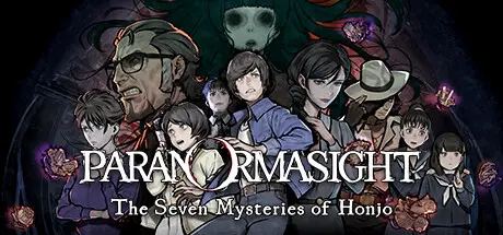 [PC]灵视异闻 FILE23 本所七大不可思议/PARANORMASIGHT: The Seven Mysteries of Honjo-芝士游戏