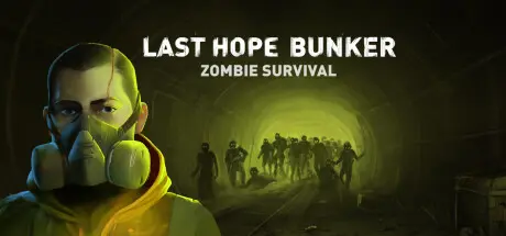 [PC]最后的希望地堡：僵尸生存/Last Hope Bunker: Zombie Survival-芝士游戏