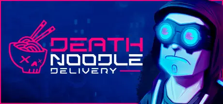 [PC]死亡送面/Death Noodle Delivery-芝士游戏