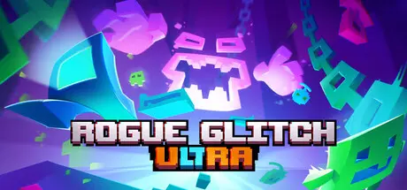 [PC]肉鸽突袭/Rogue Glitch Ultra-芝士游戏