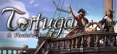 [PC]海盗岛：海盗传说/Tortuga - A Pirate's Tale-芝士游戏