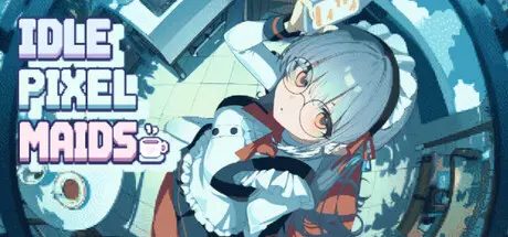 [PC]放置像素女仆/Idle Pixel Maids-芝士游戏