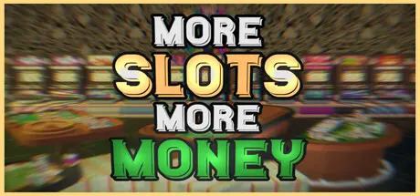 [PC]机多财广/More Slots More Money-芝士游戏