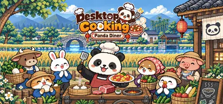 [PC]桌面烟火：熊猫食堂/Desktop Cooking: Panda Diner-芝士游戏