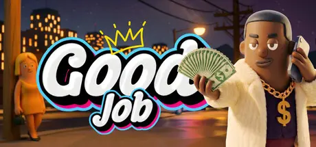 [PC]干得漂亮！/Good Job-芝士游戏