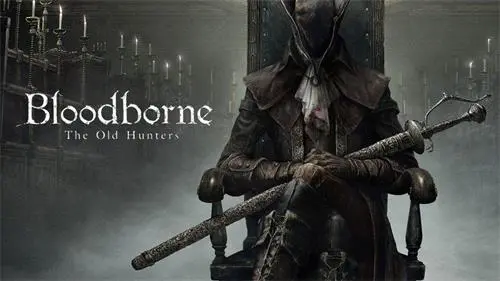 [PC]血源诅咒：老猎人/Bloodborne The Old Hunters Edition-芝士游戏