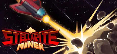 [PC]星矿采掘者/Stellarite Miner-芝士游戏