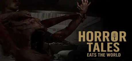 [PC]恐怖故事：吞噬世界/Horror Tales Eats The World-芝士游戏