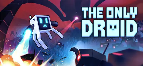 [PC]孤胆机器人/The Only Droid-芝士游戏