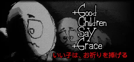[PC]乖孩子会祷告/Good Children Say Grace-芝士游戏