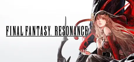 [PC]最终幻想：共鸣-虚拟机版/FINAL FANTASY RESONANCE HYPERVISOR-芝士游戏